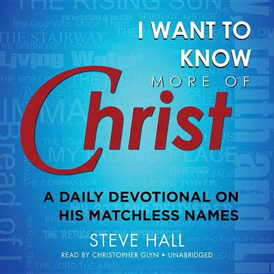 Book cover for I Want to Know More of Christ