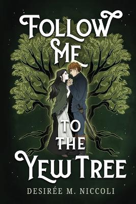 Book cover for Follow Me to the Yew Tree