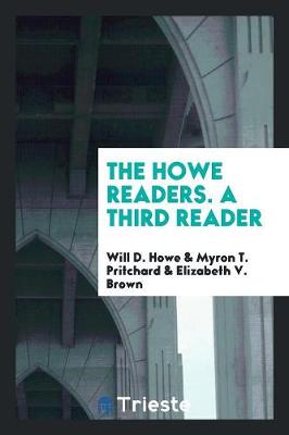 Book cover for The Howe Readers. a Third Reader