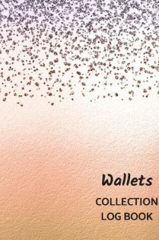 Cover of Wallets Collection Log Book