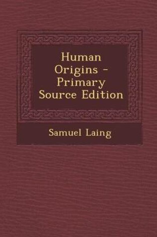 Cover of Human Origins - Primary Source Edition