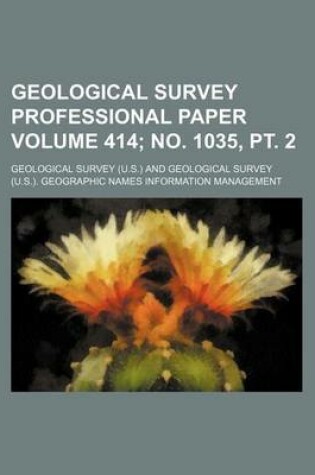 Cover of Geological Survey Professional Paper Volume 414; No. 1035, PT. 2