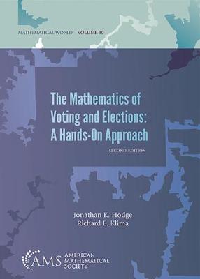 Book cover for The Mathematics of Voting and Elections: A Hands-On Approach