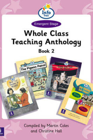 Cover of Whole Class Teaching Anthology Book 2 Info Trail Emergent