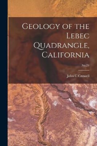 Cover of Geology of the Lebec Quadrangle, California; No.24