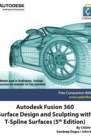 Cover of Autodesk Fusion 360 Surface Design and Sculpting with T-Spline Surfaces (5th Edition)