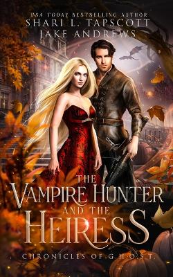 Book cover for The Vampire Hunter and the Heiress