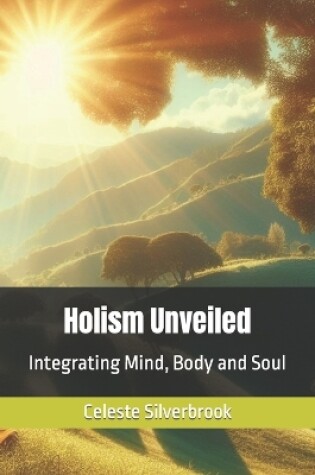 Cover of Holism Unveiled