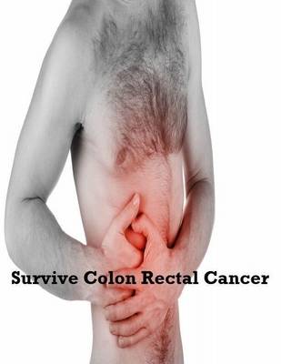 Book cover for Survive Colon Rectal Cancer