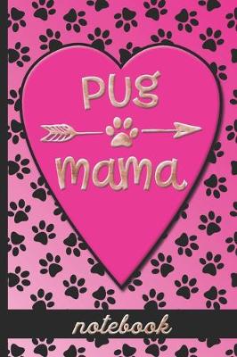 Book cover for Pug Mama - Notebook