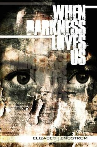 Cover of When Darkness Loves Us