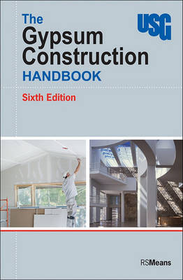 Book cover for The Gypsum Construction Handbook