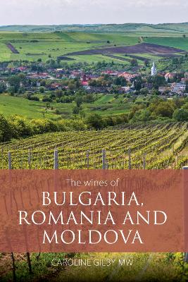 Book cover for The wines of Bulgaria, Romania and Moldova