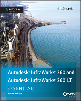 Book cover for Autodesk InfraWorks 360 and Autodesk InfraWorks 360 LT Essentials