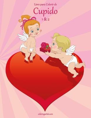 Cover of Livro para Colorir de Cupido 1 & 2