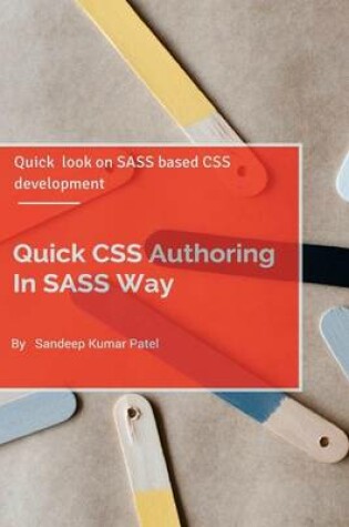 Cover of Quick CSS Authoring In SASS Way