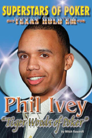 Cover of Phil 'Tiger Woods of Poker' Ivey