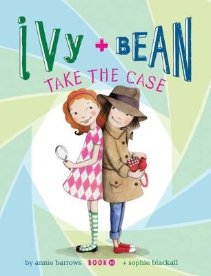 Cover of Ivy and Bean Take the Case