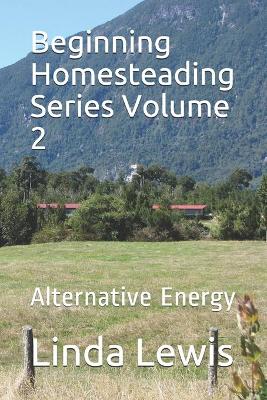 Book cover for Beginning Homesteading Series Volume 2