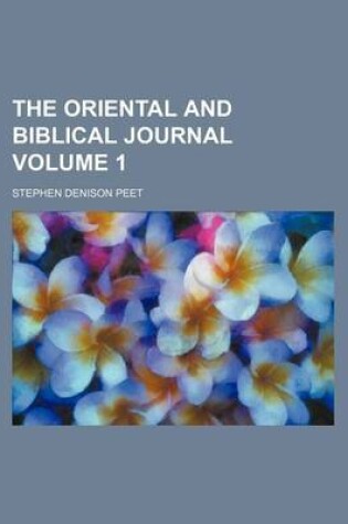 Cover of The Oriental and Biblical Journal Volume 1