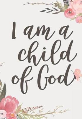 Book cover for I Am a Child of God