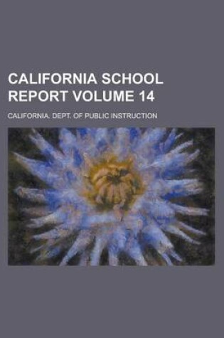 Cover of California School Report Volume 14