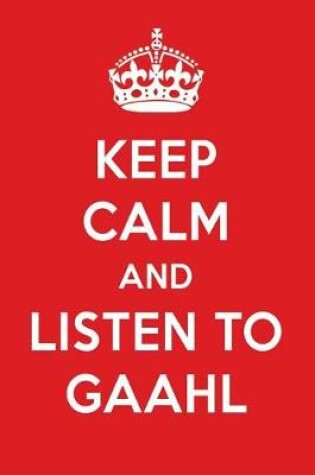 Cover of Keep Calm and Listen to Gaahl