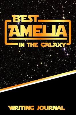 Book cover for Best Amelia in the Galaxy Writing Journal