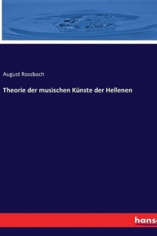 Cover of Theorie der musischen Künste der Hellenen