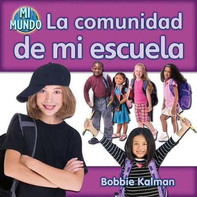 Cover of La Comunidad de Mi Escuela (My School Community)