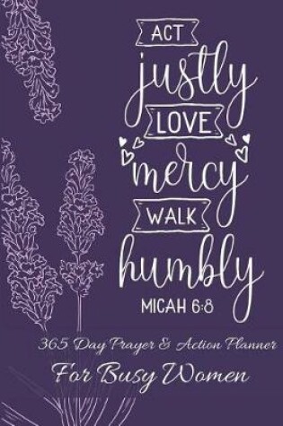 Cover of Act Justly Love Mercy Walk Humbly Micah 6