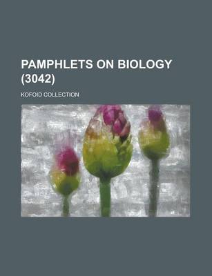 Book cover for Pamphlets on Biology; Kofoid Collection (3042 )