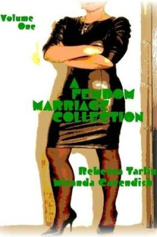 Cover of A Femdom Marriage Collection - Volume One