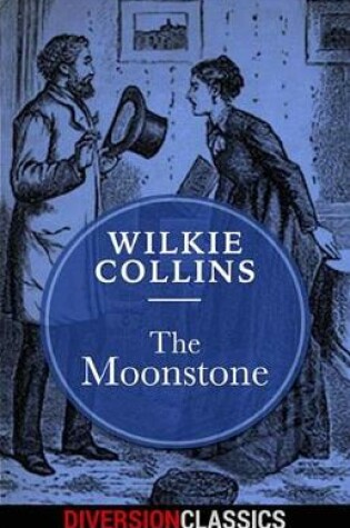 Cover of The Moonstone (Diversion Classics)