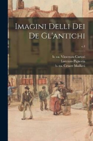 Cover of Imagini Delli Dei De Gl'antichi; c.1