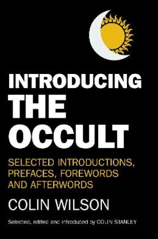 Cover of Introducing the Occult – selected introductions, prefaces, forewords and afterwords