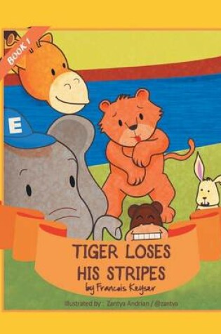 Cover of Tiger Loses His Stripes