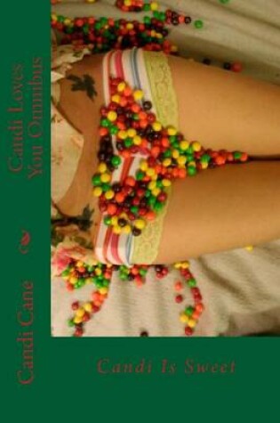 Cover of Candi Loves You Omnibus