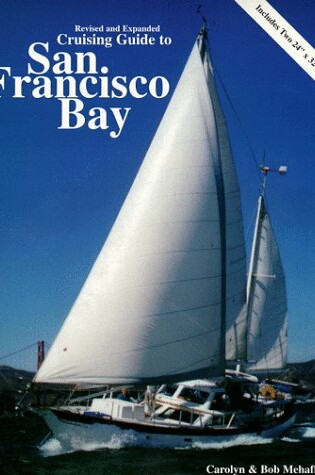 Cover of Cruising Guide to San Francisco Bay, 2nd Edition