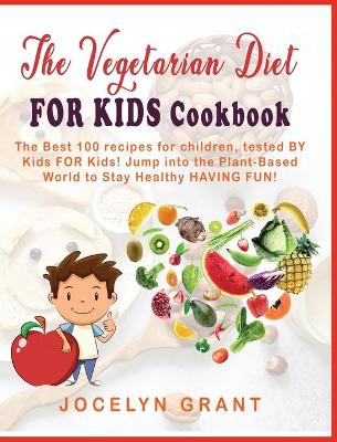 Book cover for Vegetarian Diet for Kids Cookbook