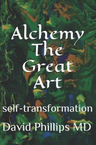 Cover of Alchemy The Great Art
