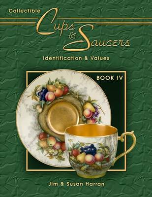 Cover of Collectible Cups & Saucers Book IV