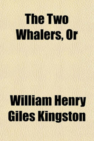 Cover of The Two Whalers, or