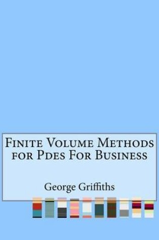 Cover of Finite Volume Methods for Pdes for Business