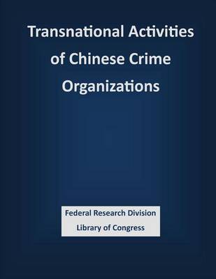 Book cover for Transnational Activities of Chinese Crime Organizations