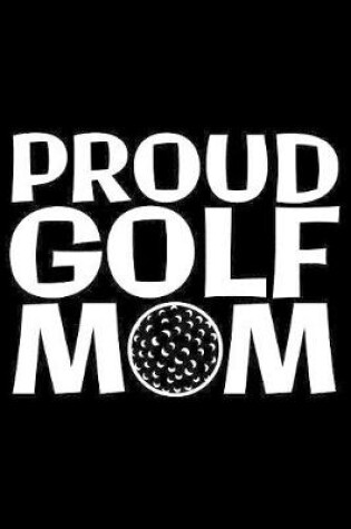 Cover of Proud Golf Mom
