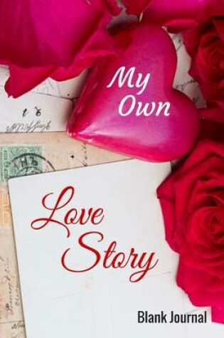 Cover of My Own Love Story Journal
