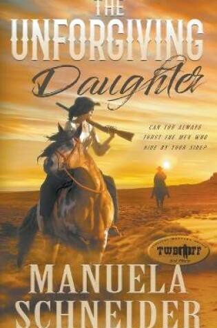 Cover of The Unforgiving Daughter