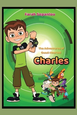 Book cover for The Adventures of Good-Hearted Charles