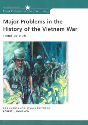 Cover of Major Problems in the History of the Vietnam War